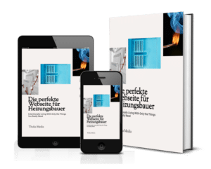 Die perfekte Webseite für Heizungsbauer